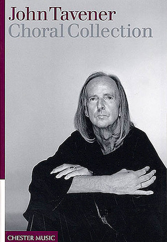 John Tavener Choral Collection Sheet Music Music Sales America John Tavener Choral Collection Sheet Music Music Sales America