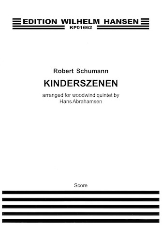 Product Cover for Kinderszenen (Scenes from Childhood) Arranged for Woodwind Quintet – Score Music Sales America Softcover by Hal Leonard