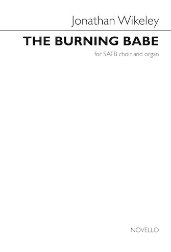 Product Cover for The Burning Babe for SATB Choir and Organ Choral Octavo by Hal Leonard
