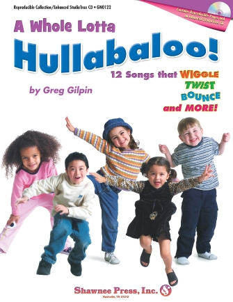 Product Cover for A Whole Lotta Hullabaloo! (12 Songs that Wiggle, Twist, Bounce and More!) Shawnee Press Softcover with CD by Hal Leonard