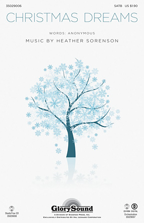 Christmas Dreams : SATB : Heather Sorenson : Sheet Music : 35029006 : 884088906511