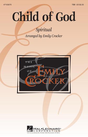 Child of God : TBB : Emily Crocker : Sheet Music : 47103070 : 073999723717