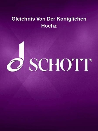 Product Cover for Gleichnis Von Der Koniglichen Hochz  Schott  by Hal Leonard