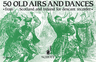 Product Cover for 50 Old Airs and Dances from Scotland and Ireland for Descant Recorder Solo Schott Softcover by Hal Leonard