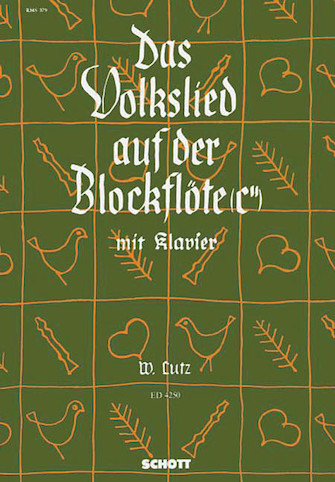 Das Volkslied auf der Blockflöte Das Volkslied auf der Blockflöte