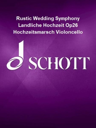 Rustic Wedding Symphony Landliche Hochzeit Op26 Hochzeitsmarsch Violoncello
