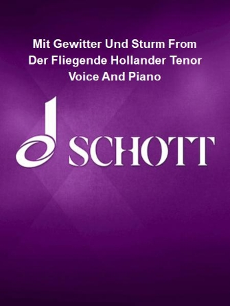 Mit Gewitter Und Sturm From Der Fliegende Hollander Tenor Voice And Piano
