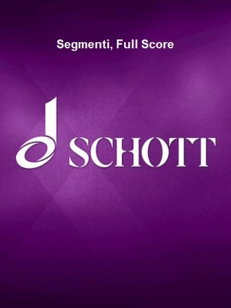 Segmenti, Full Score