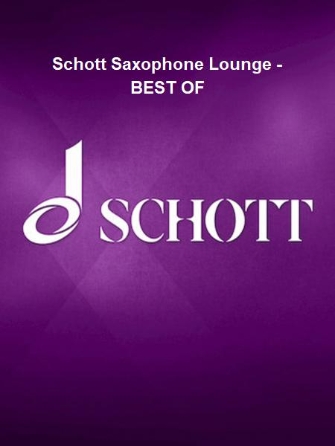 Product Cover for Schott Saxophone Lounge - BEST OF 20 Most Famous Rock and Pop SongsAlto Saxophone Woodwind Solo Softcover Audio Online by Hal Leonard