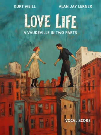 Love Life - A Vaudeville in Two Parts (Sheet Music) Vocal Score