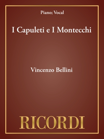 I Capuleti e I Montecchi I Capuleti e I Montecchi