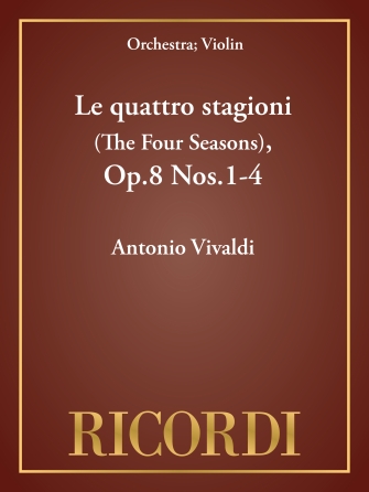 Le quattro stagioni (The Four Seasons), Op.8 Nos.1-4