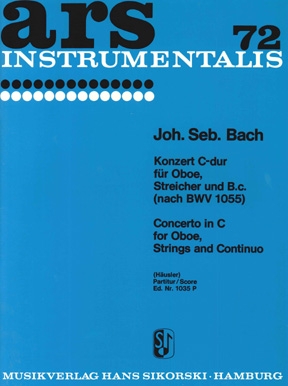 Concerto For Oboe In C Major Score Bwv1055 (strings And Basso Continuo) Concerto For Oboe In C Major Score Bwv1055 (strings And Basso Continuo)