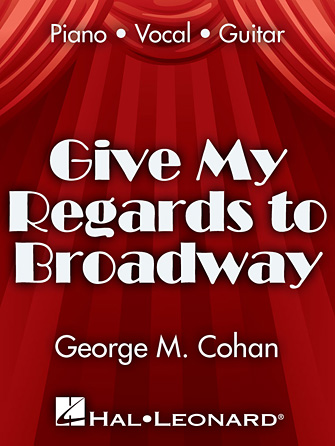 Give My Regards To Broadway