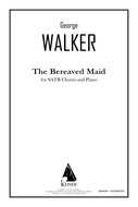 Cover for The Bereaved Maid (from <i>Three Lyrics for Chorus</i>) : LKM Music by Hal Leonard