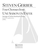 Cover for Four Choruses from <i>Une Saison En Enfer</i> (Rimbaud) : LKM Music by Hal Leonard