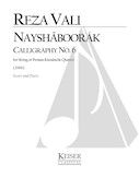 Cover for Nayshaboorak: Calligraphy No. 6 for String Quartet : LKM Music by Hal Leonard