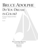 Cover for Do You Dream in Color : LKM Music by Hal Leonard