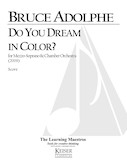 Cover for Do You Dream in Color for Mezzo Soprano and Chamber Orchestra : LKM Music by Hal Leonard