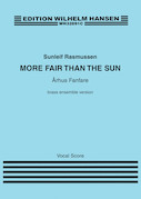 Cover for More Fair Than the Sun: Århus Fanfare : Choral by Hal Leonard