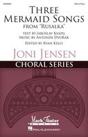 Cover for Three Mermaid Songs (from <i>Rusalka</i>) : Mark Foster by Hal Leonard