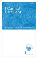 Cover for I Cannot Be Silent : Small Voices by Hal Leonard