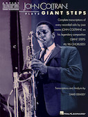 Cover for John Coltrane Plays &ldquo;Giant Steps&rdquo; : Artist Transcriptions by Hal Leonard