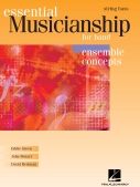 Cover for Essential Musicianship for Band &ndash; Ensemble Concepts : Essential Musicianship for Band by Hal Leonard