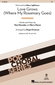 Cover for Love Grows (Where My Rosemary Goes) : Pop Choral Series by Hal Leonard