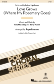 Cover for Love Grows (Where My Rosemary Goes) : Pop Choral Series by Hal Leonard