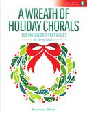Cover for A Wreath of Holiday Chorals : Shawnee Press by Hal Leonard