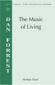 Cover for The Music of Living : Hinshaw Music by Hal Leonard