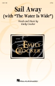 Cover for Sail Away (with &ldquo;The Water Is Wide&rdquo;) : Choral by Hal Leonard