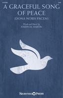 Cover for A Graceful Song of Peace (Dona Nobis Pacem) : Shawnee Sacred by Hal Leonard
