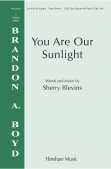 Cover for You Are Our Sunlight : Hinshaw Music by Hal Leonard