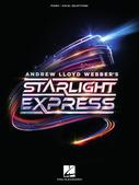 Cover for Andrew Lloyd Webber's Starlight Express : Vocal Selections by Hal Leonard