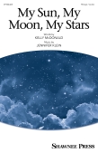 Cover for My Sun, My Moon, My Stars : Shawnee Press by Hal Leonard