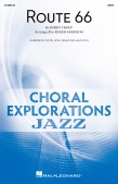 Cover for Route 66 : Choral Exploration by Hal Leonard