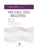 Cover for We Call You Beloved : Gentry Publications by Hal Leonard