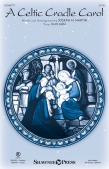 Cover for A Celtic Cradle Carol : Shawnee Sacred by Hal Leonard