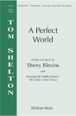 Cover for A Perfect World : Hinshaw Music by Hal Leonard
