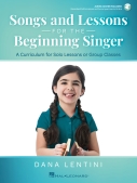 Cover for Songs and Lessons for the Beginning Singer : Vocal Collection by Hal Leonard