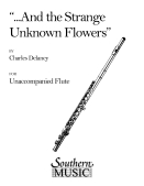 Cover for And the  Strange Unknown Flowers : Southern Music Woodwind by Hal Leonard