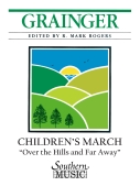 Cover for Children's March - Over the Hills and Far Away : Southern Music Band by Hal Leonard