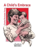 Cover for A Child's Embrace : Southern Music Band by Hal Leonard