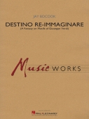 Cover for Destino Re-Immaginare (A Fantasy on Motifs of G. Verdi) : MusicWorks Grade 5 by Hal Leonard