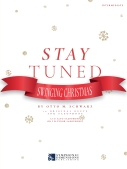 Cover for Stay Tuned: Swinging Christmas by Hal Leonard