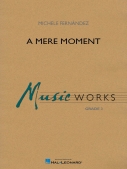 Cover for A Mere Moment : MusicWorks Grade 3 by Hal Leonard