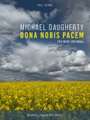Cover for Dona Nobis Pacem : Michael Daugherty Music by Hal Leonard