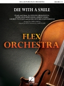 Cover for Die with a Smile : Flex Orchestra by Hal Leonard